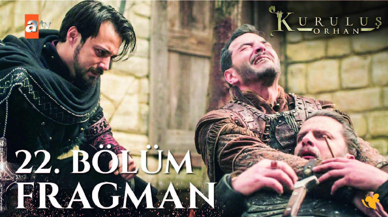 تصاعد الاحداث في الحلقة 22 من مسلسل أورهان مؤسس الدولة العثمانية